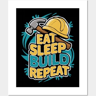 Eat Sleep Build Repeat. Building Posters and Art